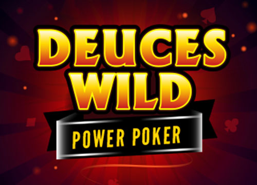 Deuces Wild Power Poker – Flip Five Gaming