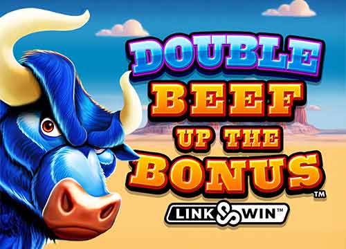 Double Beef Up the Bonus – High Limit Studios