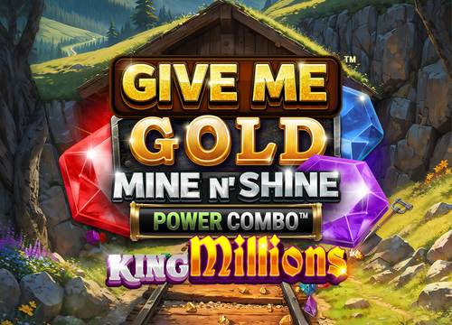 Give Me Gold Mine n Shine Power Combo King Millions