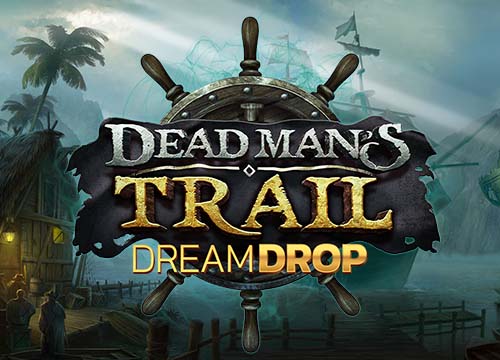 Dead Man's Trail Dream Drop