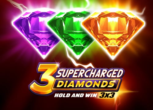 3 Supercharged Diamonds: Hold and Win