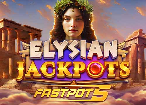 Elysian Jackpots Fastpots 5