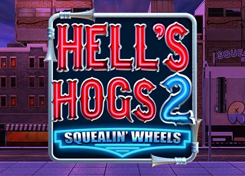 Hell's Hogs 2 Squelin' Wheels